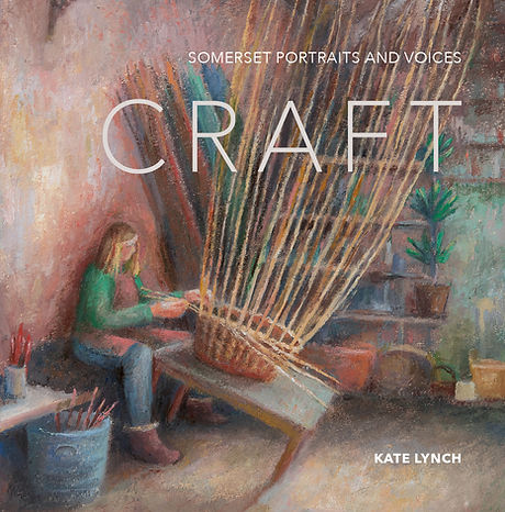 Craft: Paintings, Drawings and Somerset Voices by Kate Lynch